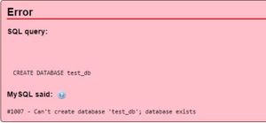 MYSQL DATABASE EXIST ERROR