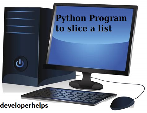 Python Program to slice lists