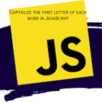 JavaScript Capitalize First Letter
