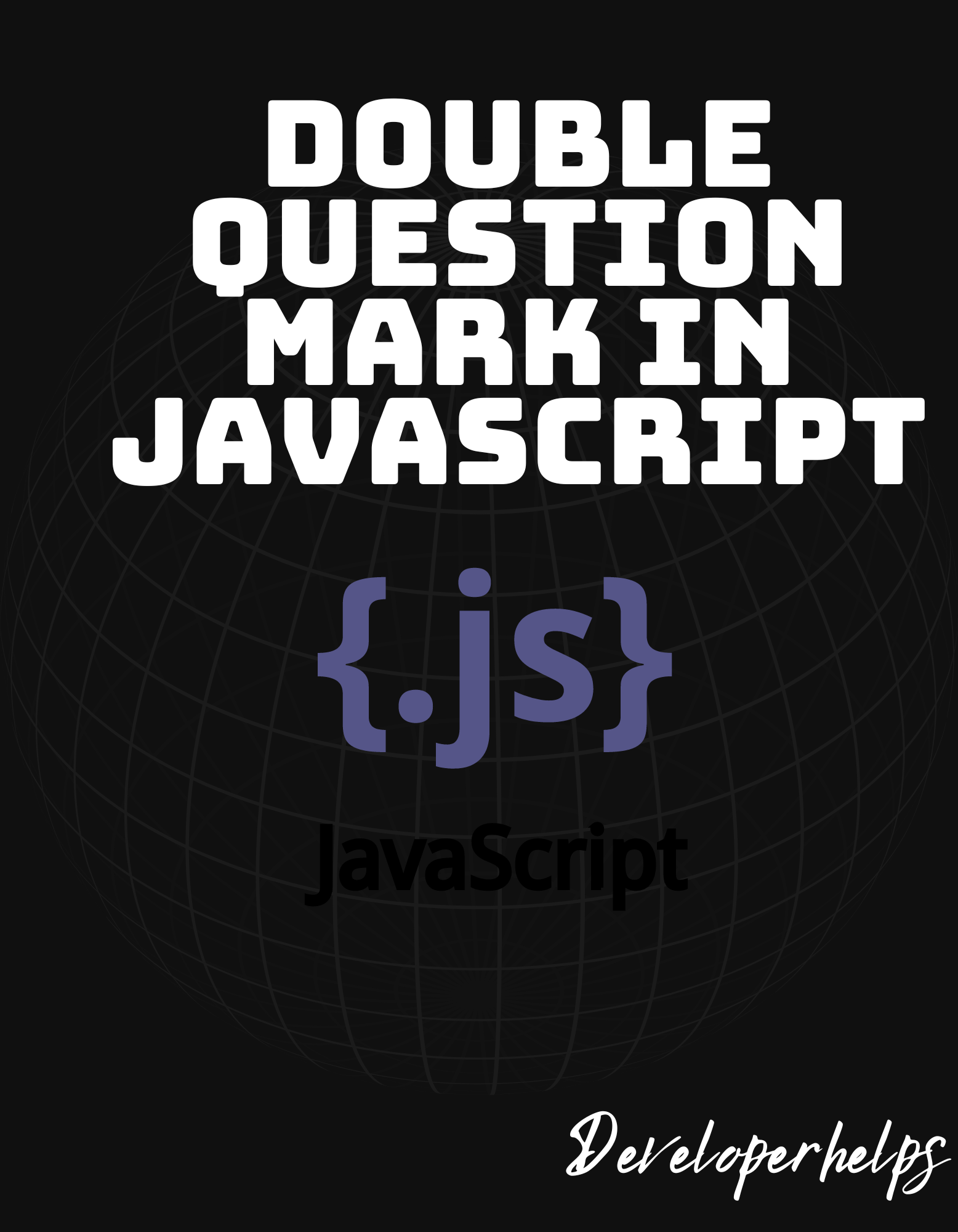 What is the Double Question Mark in JavaScript?