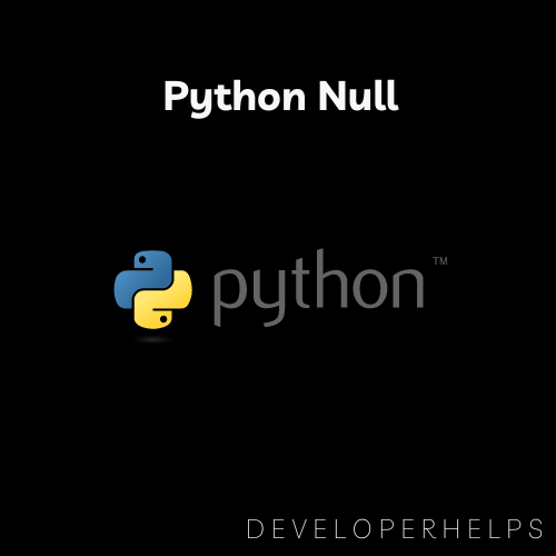What is Python Null or None Object?