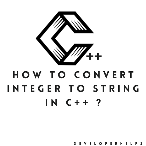 How to convert integer to string in C++?