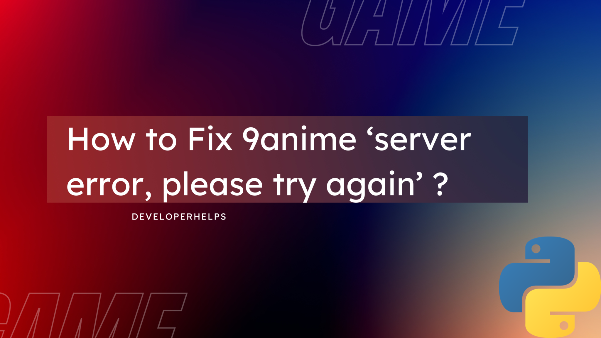 Fix 9anime ‘Server error, please try again’