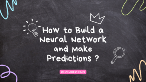 How to Build a Neural Network
