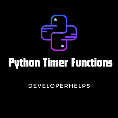 How to use Python Timer Functions: 11 Different ways ?